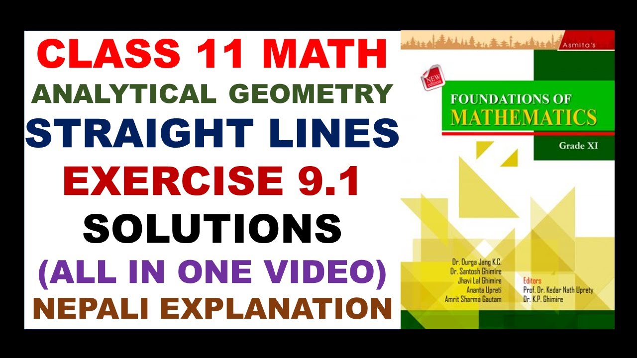 Class 11 Maths || Analytic Geometry: Straight Lines Exercise. 9.1 All Solution || Asmita Publication