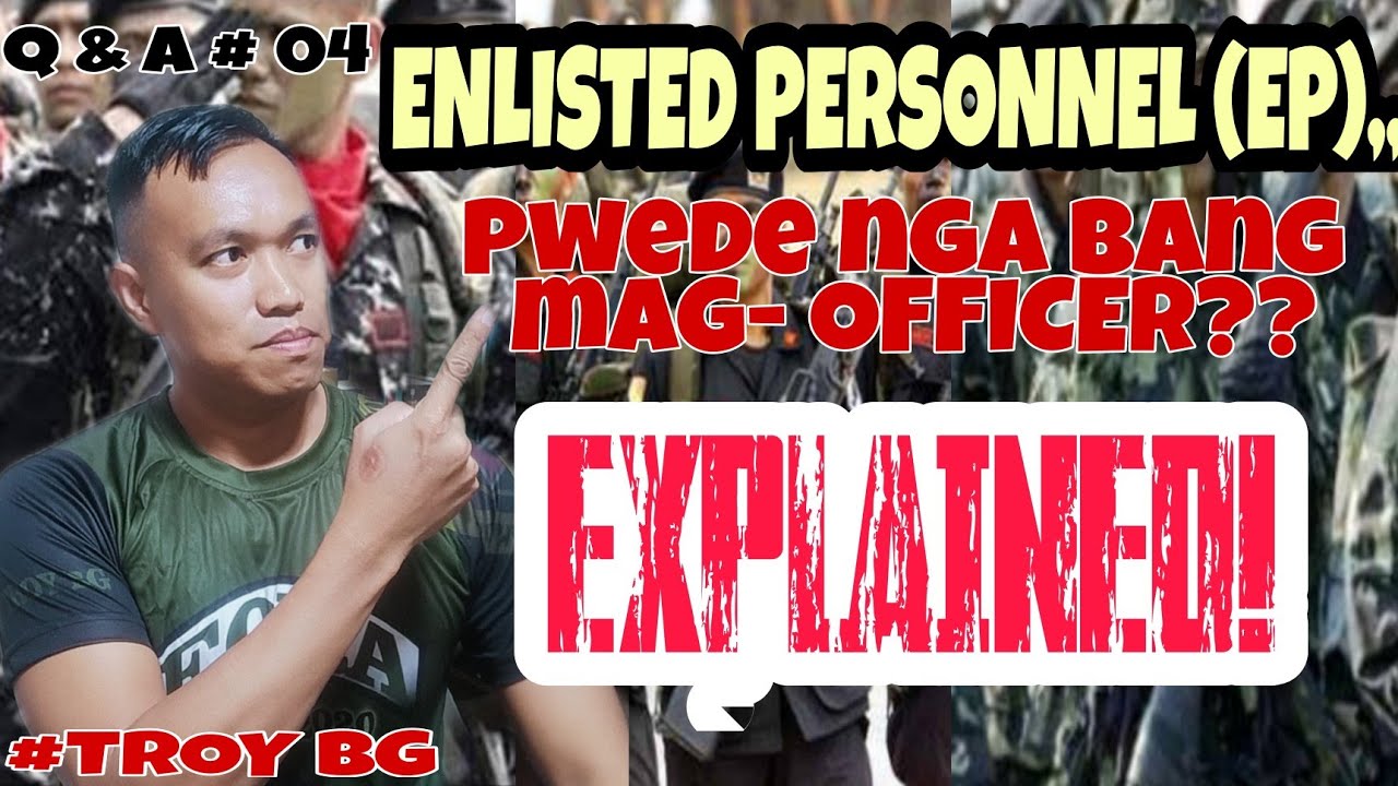 Mga Enlisted Personnel  (EP) or Sundalo ng Armed Forces of the Philippines, PWEDE bang mag-OFFICER??