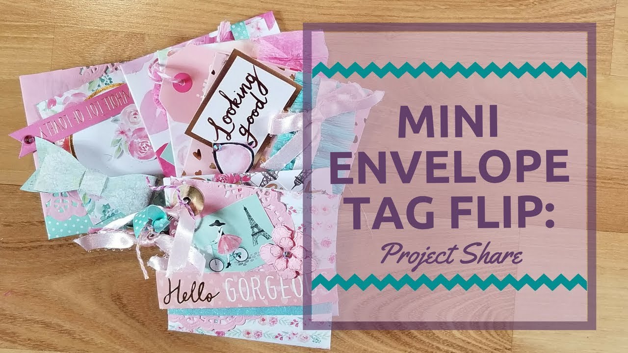 Mini Envelope Tag Flip: Project Share:Happy Mail Idea