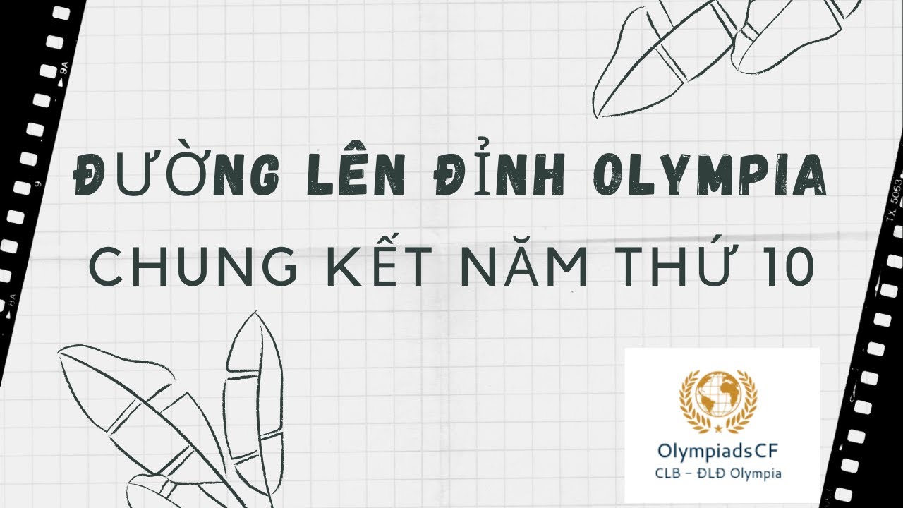 Chung kết Olympia năm thứ 10 (FULL)