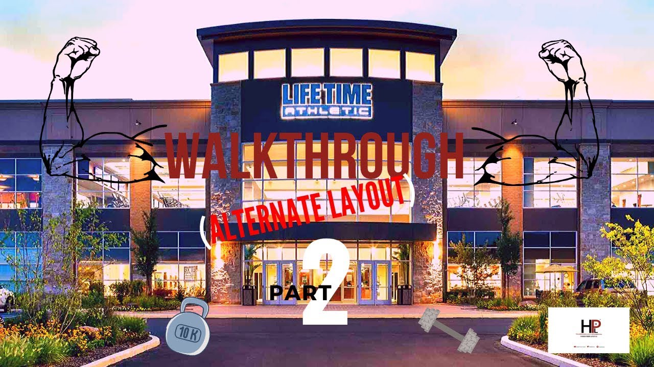 MUST SEE! Lifetime Fitness Walkthrough (Pt 2)! Alternate Layout!