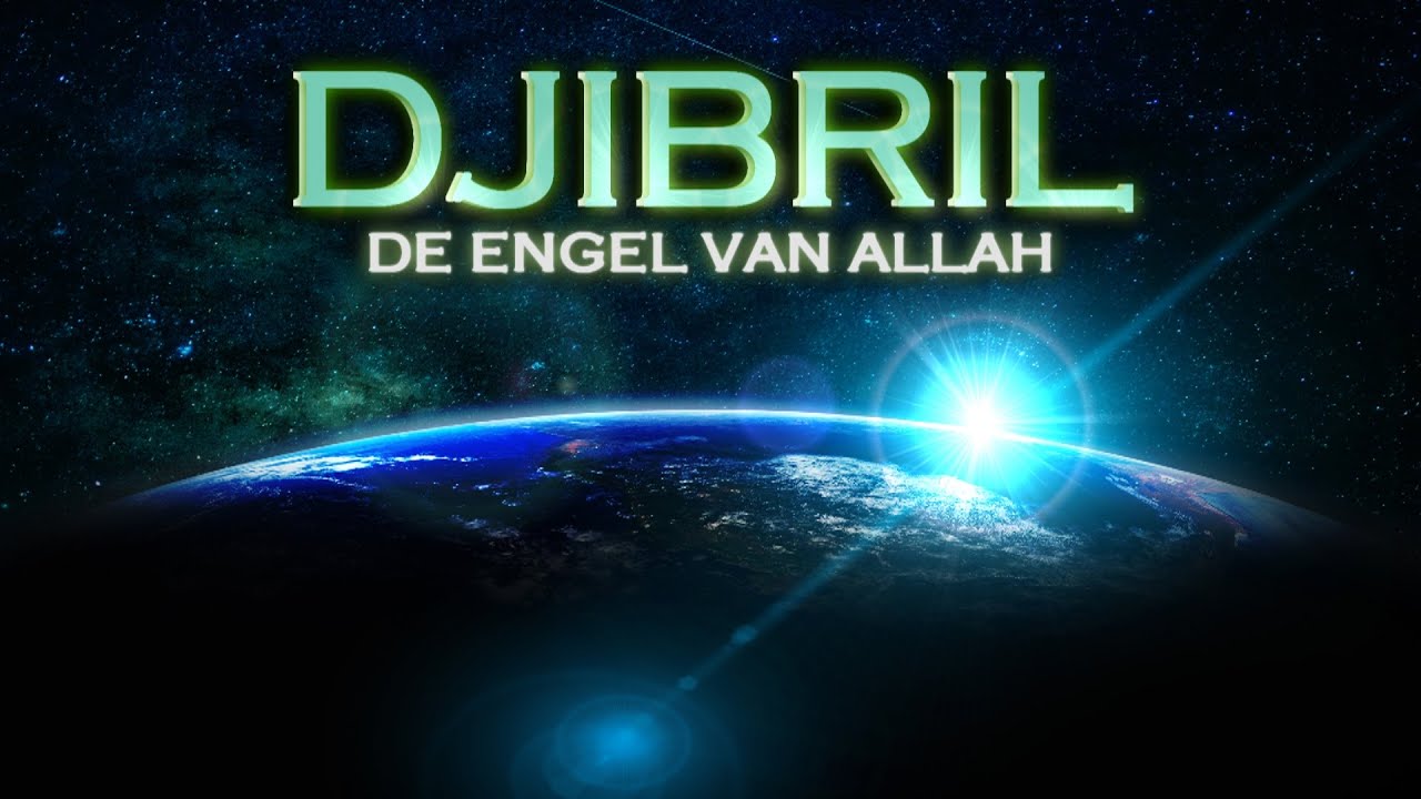 Djibril - De Engel van Allah