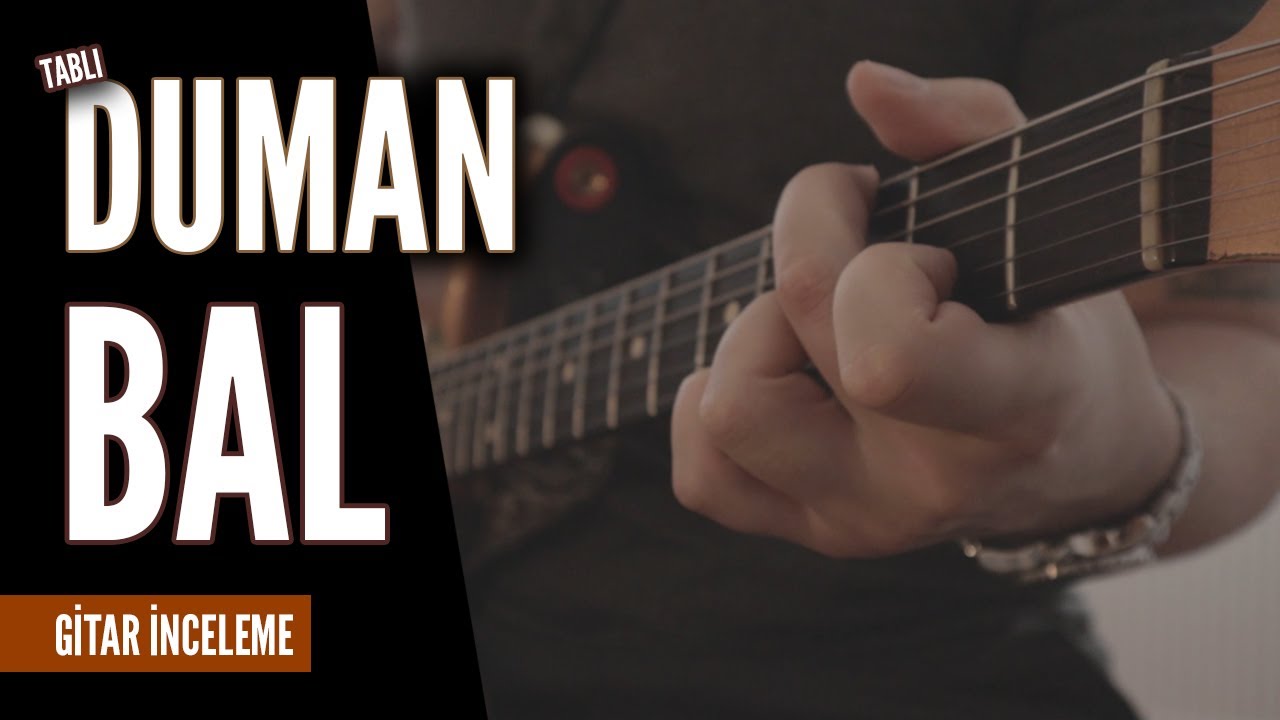Duman - Bal Gitar Dersi (TABLI)