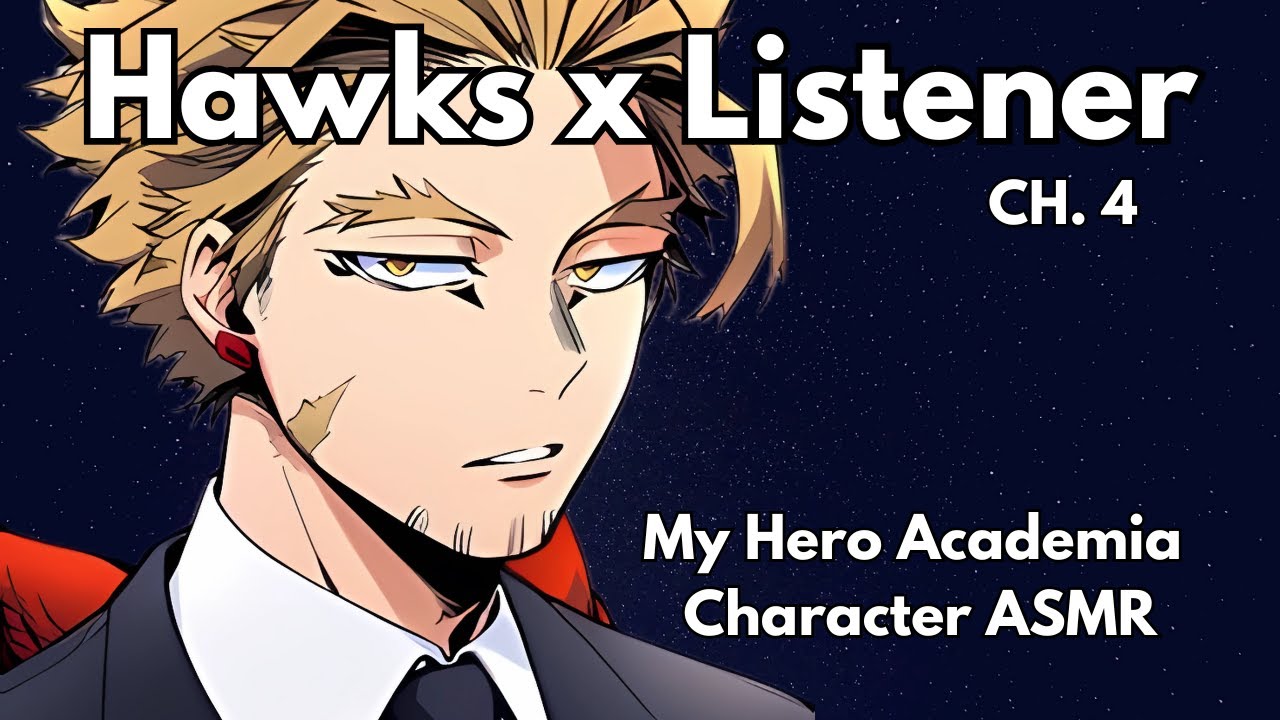 Hawks x Listener {Taking Flight CH. 4} [M4A] My Hero Academia Character Audio Immersive ASMR