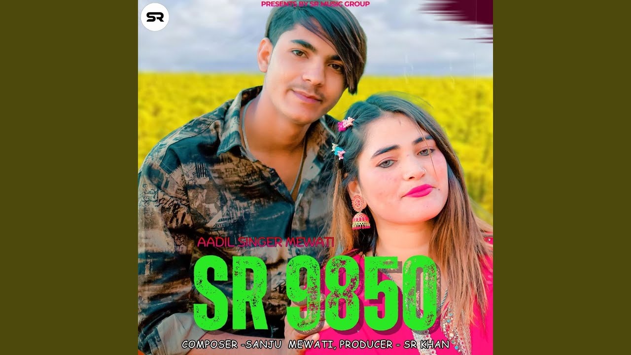 Aadil Singer Mewati SR 9850