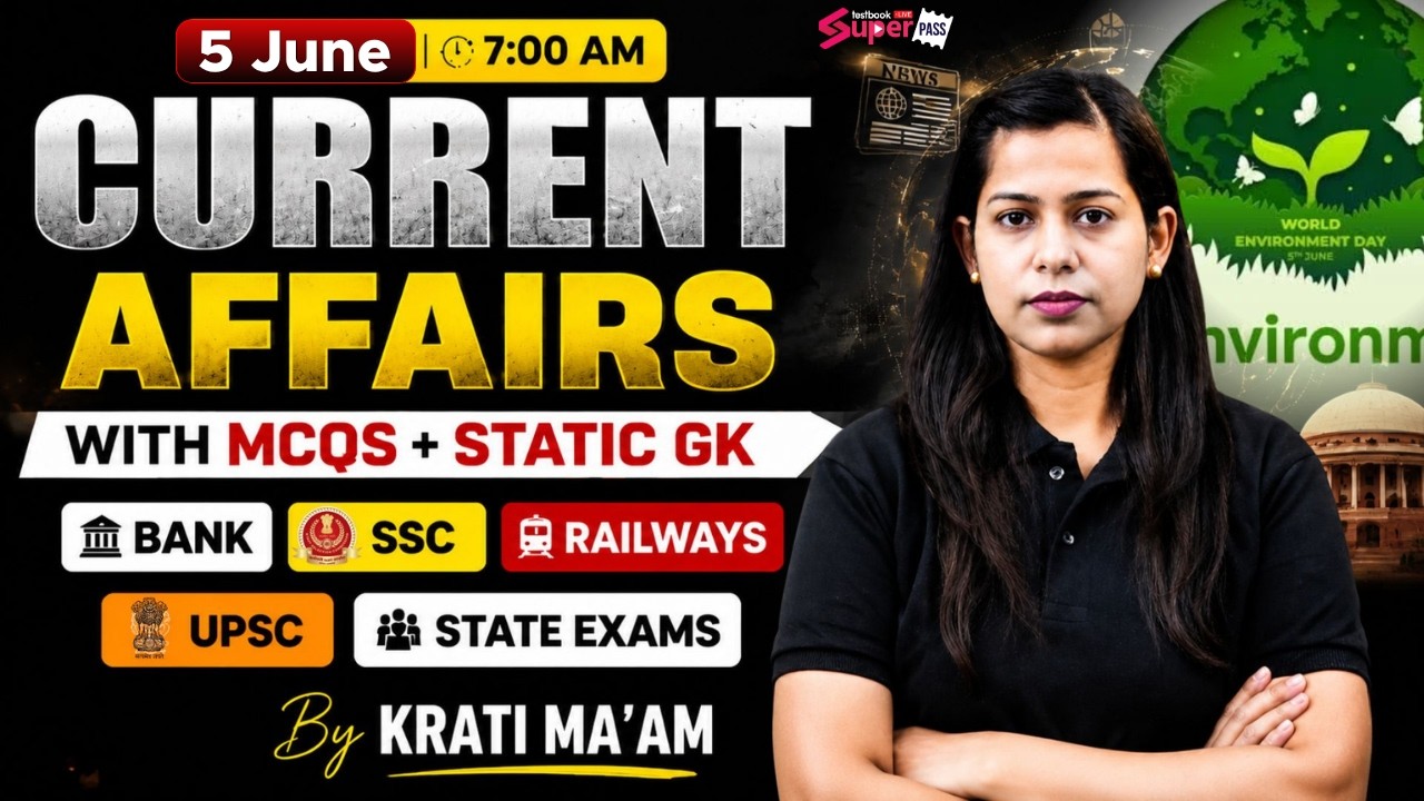 Current Affairs Today | 05 June 2026 Current Affairs | Daily Current Affairs by Krati Mam | Testbook