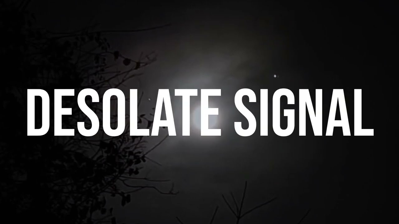 DESOLATE SIGNAL FT. TRENT THOMAS (OFFICIAL VIDEO)
