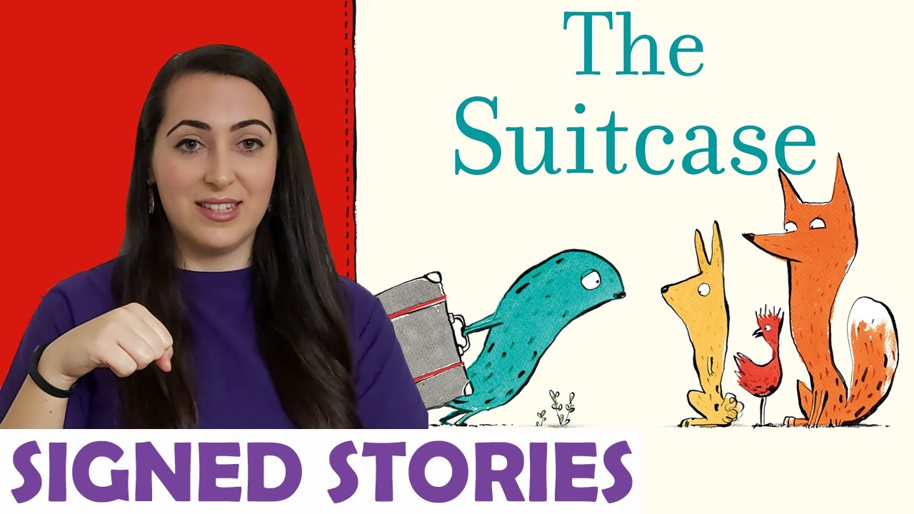 The Suitcase by Chris Naylor-Ballesteros - Signed Stories - Sign Language | BSL | SSE | Read Aloud