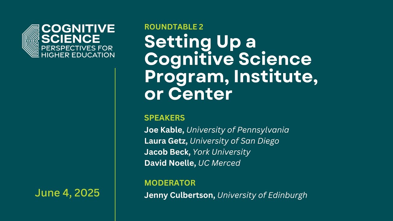 Setting Up a Cognitive Science Program, Institute, or Center — a CogSci Society Webinar