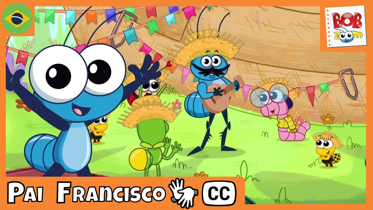 [LIBRAS] Pai Francisco | Bob Zoom | V&iacute;deo Infantil Musical Oficial
