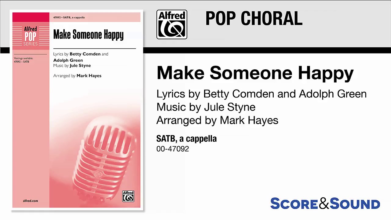 Make Someone Happy, arr. Mark Hayes – Score & Sound