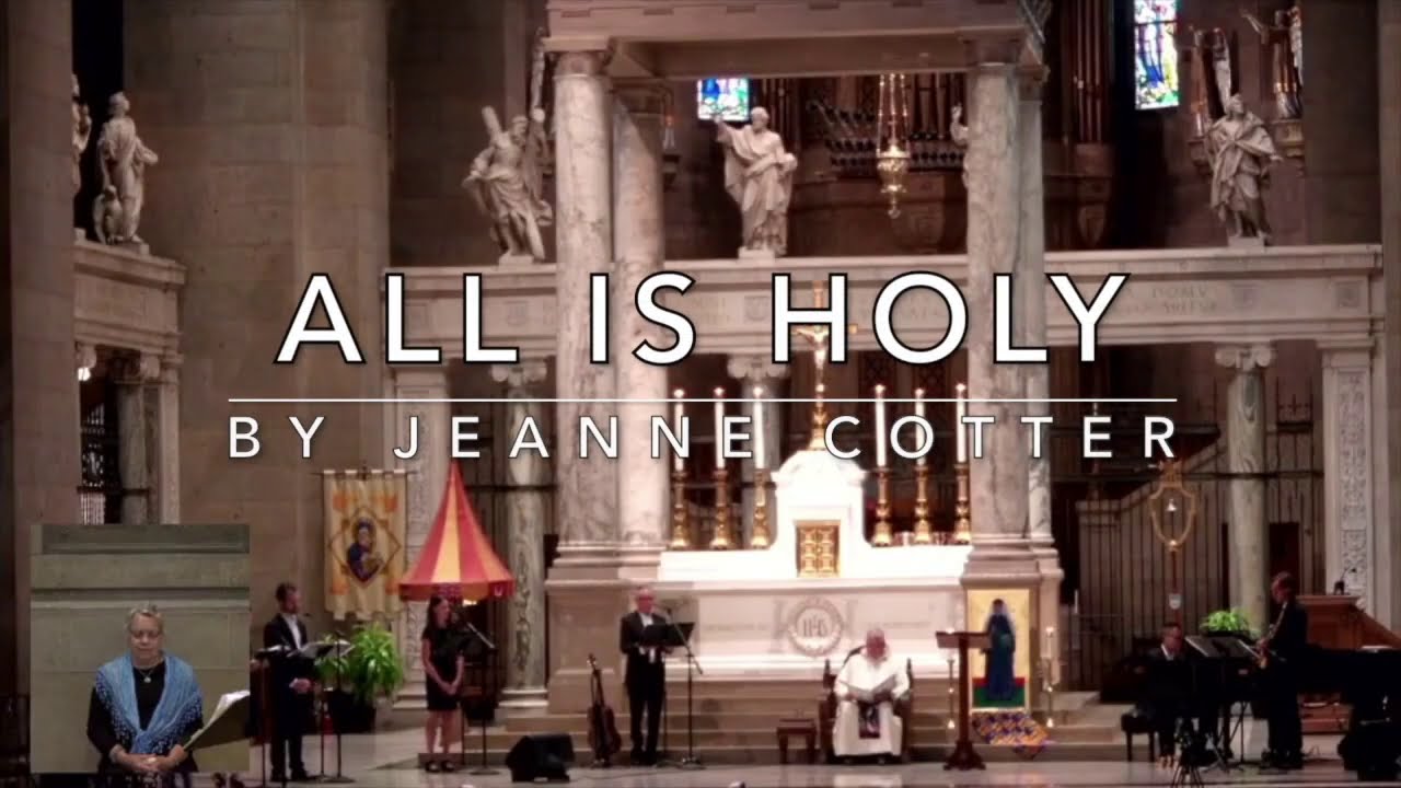 All Is Holy by Jeanne Cotter