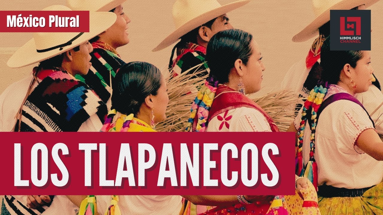 MÉXICO PLURAL: Los tlapanecos de Guerrero, México.