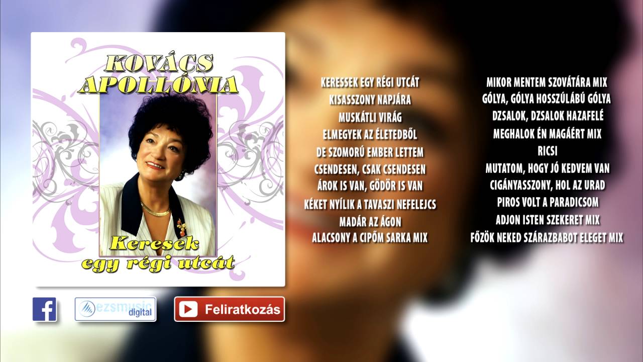 ❁ Kovács Apollónia ~ Keresek egy régi utcát (teljes album)
