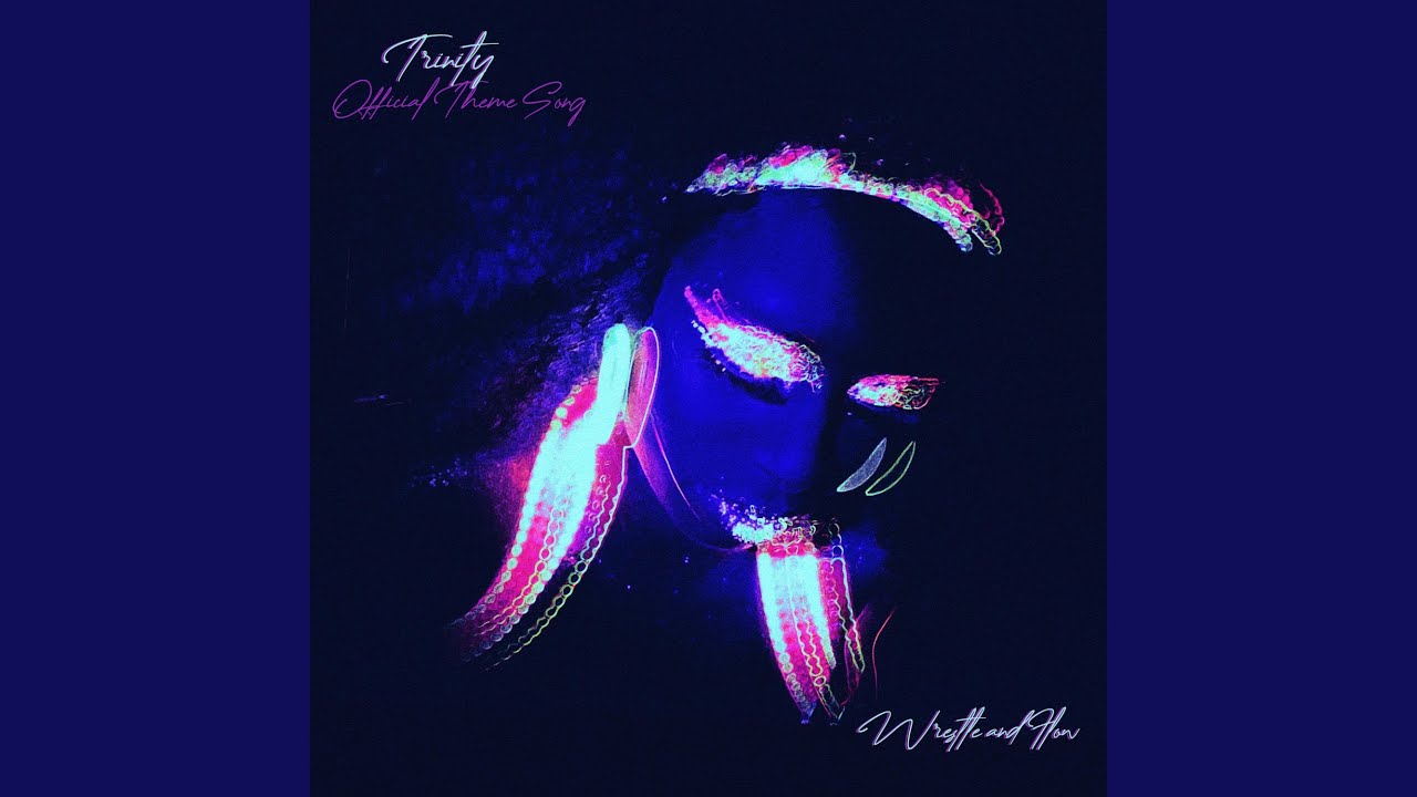 Trinity (Official Theme Song)