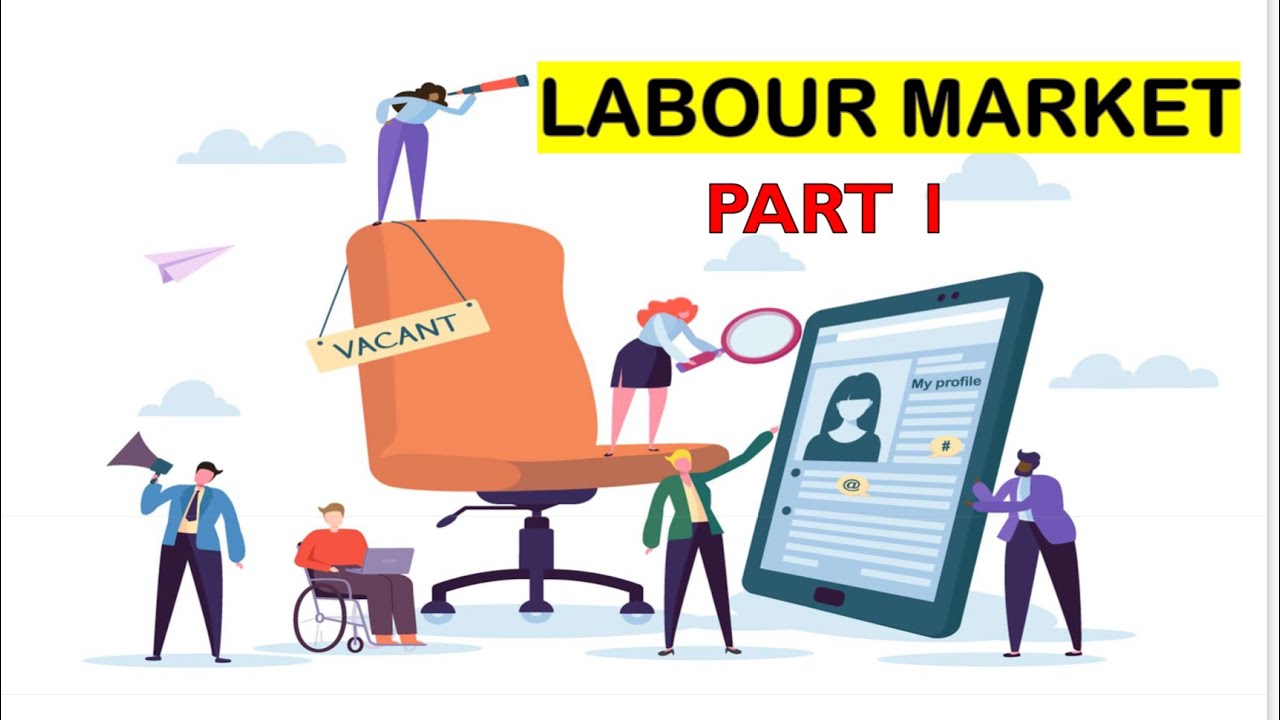 Labour Market Part-1