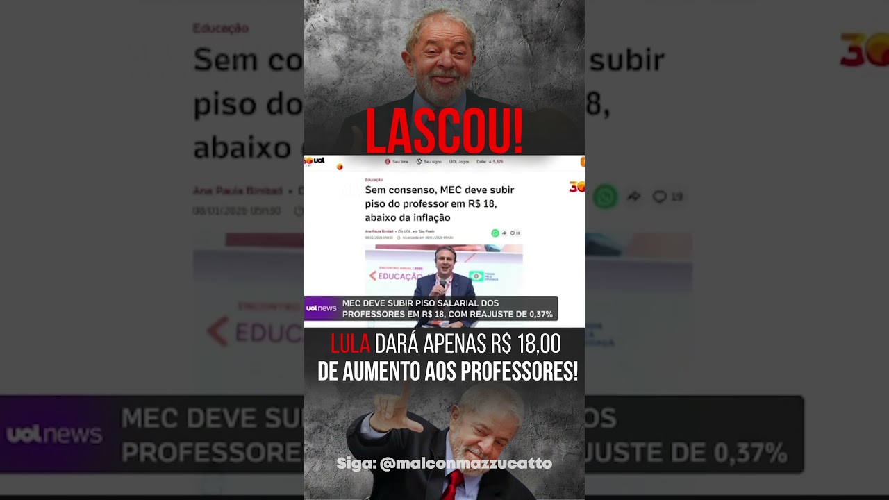 Lula dará R$ 18,00 de aumento para professores!