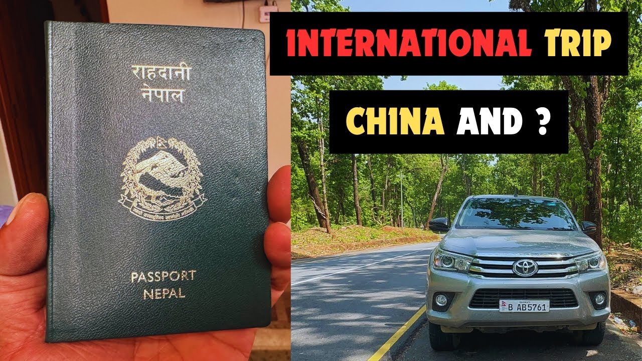International Trip to China || Carnet Required ? || OVERLAND with Nepali Car || Plus 4-5 Countries