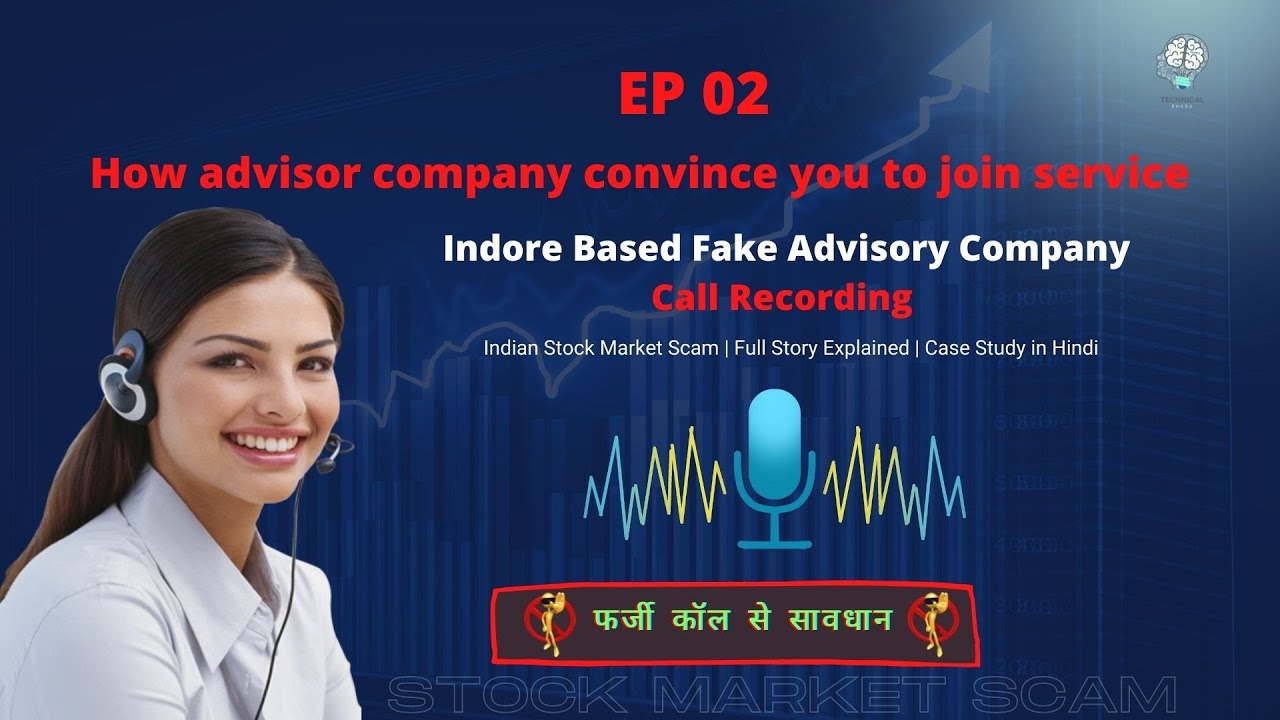 EP 02: Indore Based Fake Advisory Company Call Recording | Stock Market Scam | Full Story Explained