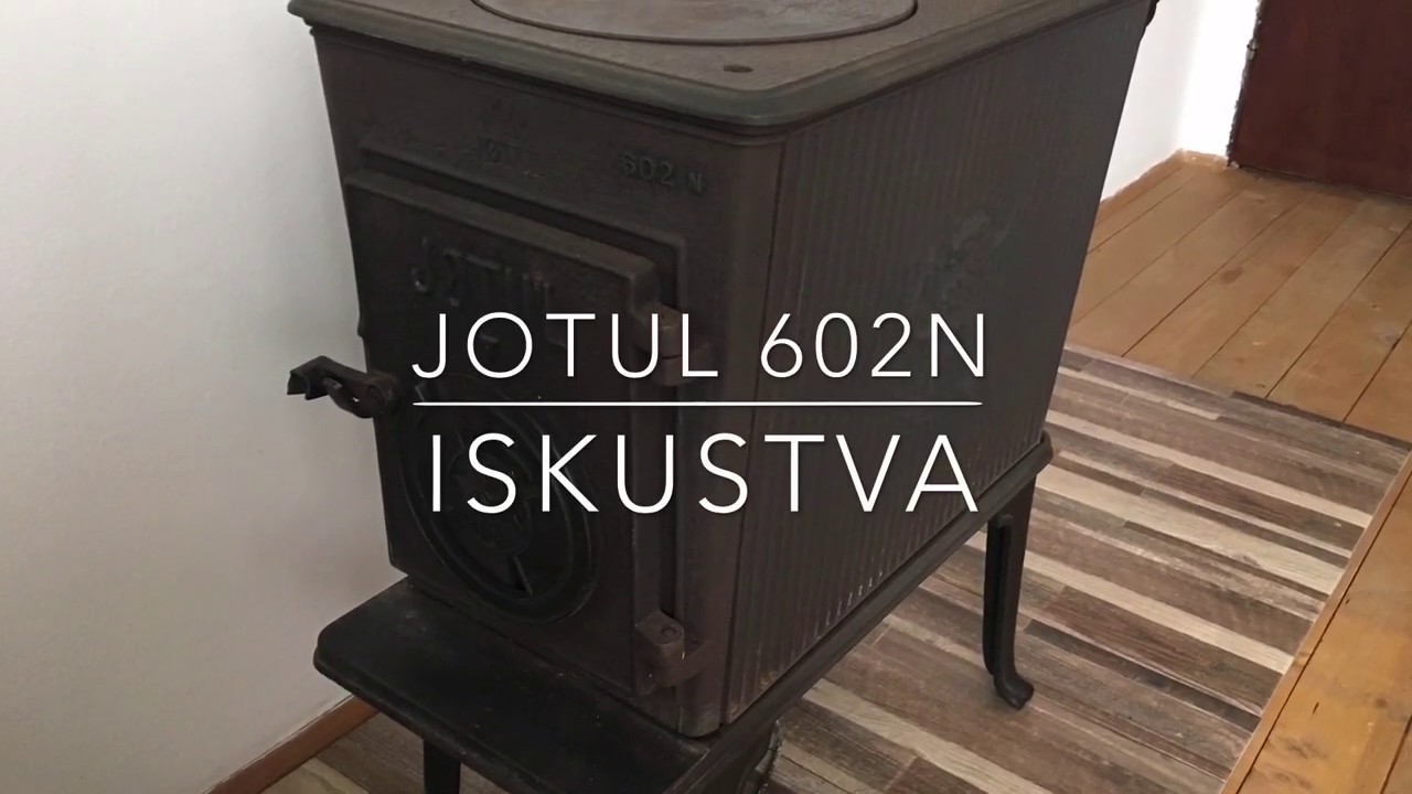 Jotul 602N - Iskustva