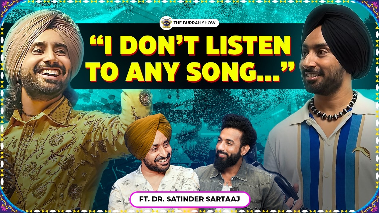 Shocking Secrets of @Satinder-Sartaaj | Exclusive Interview | The Burrah Show