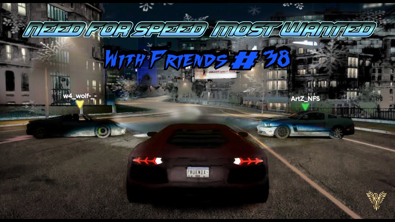 Need For Speed Most Wanted - With Friends #38