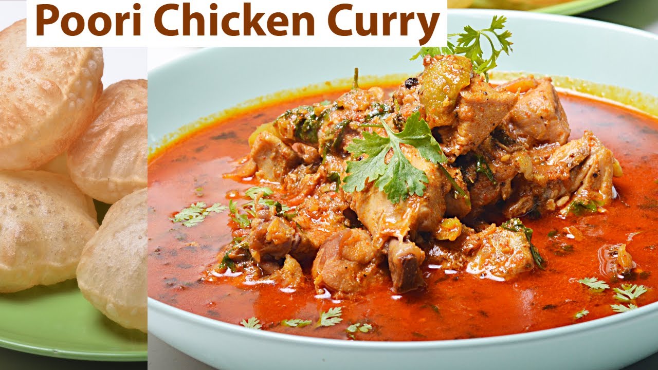 Poori and Chicken Curry Recipe - Chicken and Poori For Great Breakfast, Lunch  Recipe by Vahchef