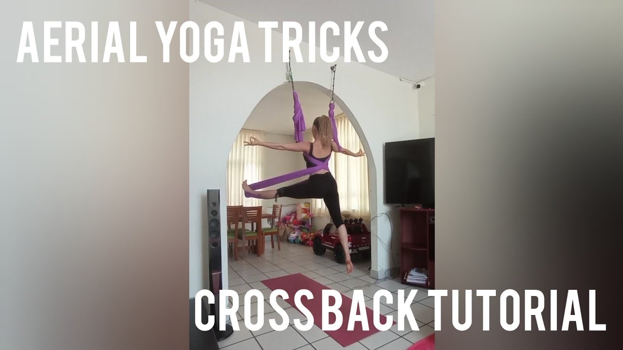 Aerial Yoga Tricks - Cross Back Position