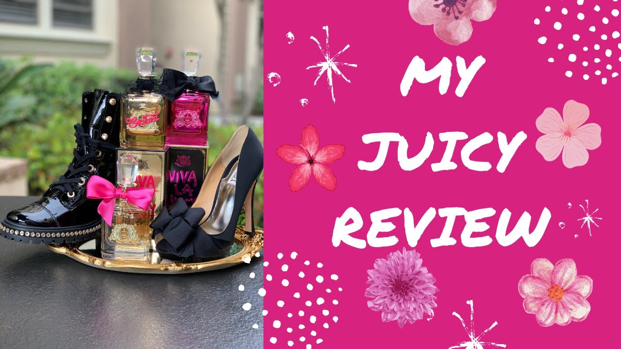 Who’s too old! Juicy Couture Viva La Juicy, Viva La Juicy Noir & Viva La Juicy Gold Couture Review!