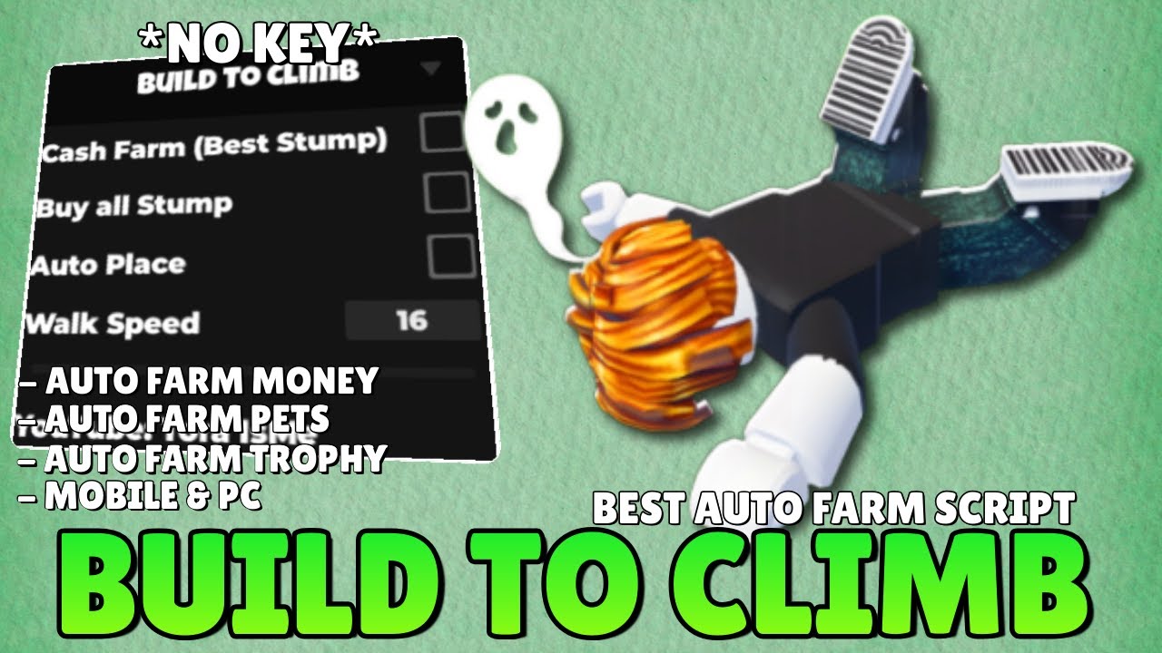Build to Climb Script *NO KEY* | Auto Farm Money, Speed Hack, Fast Auto Climb ...