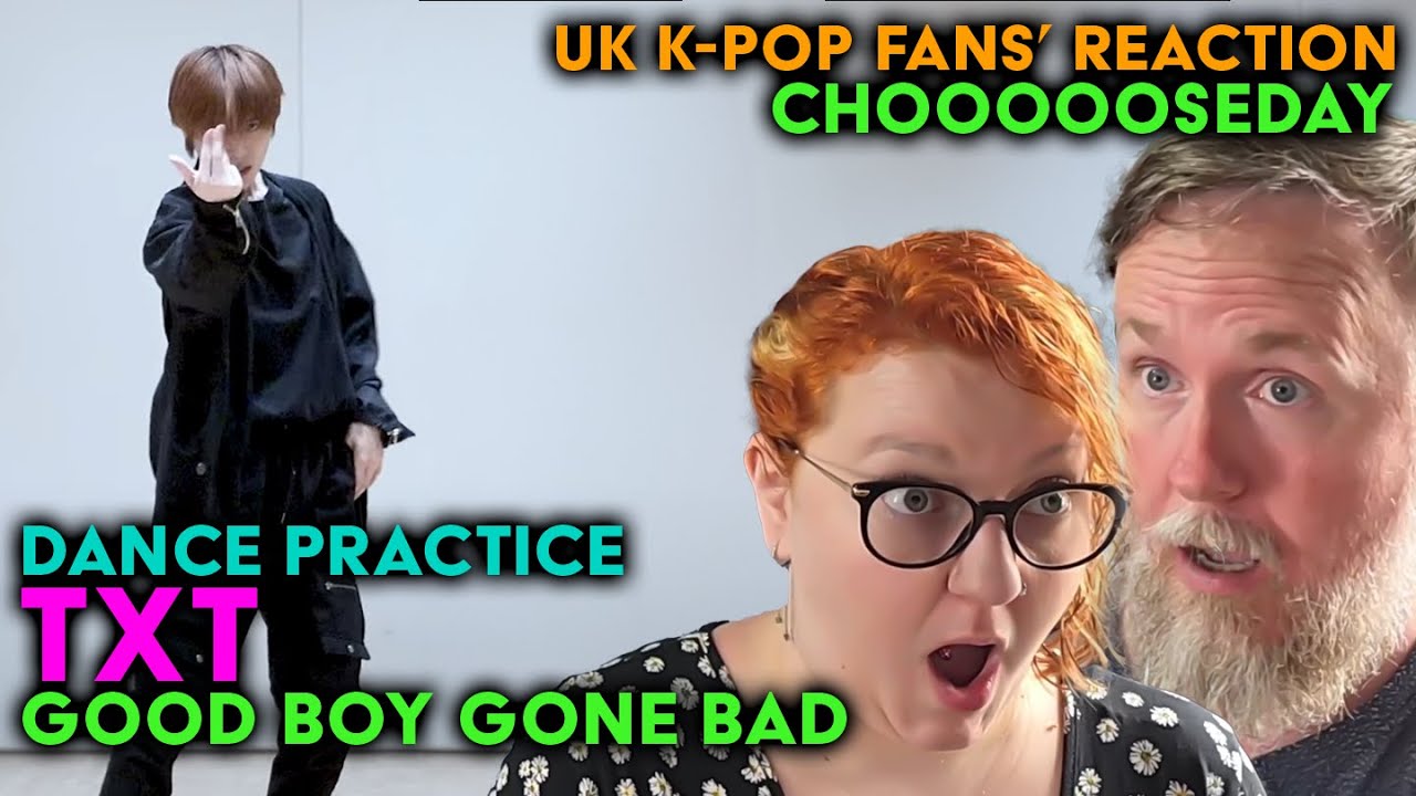 TXT - Good Boy Gone Bad Dance Practice - UK K-Pop Fans Reaction