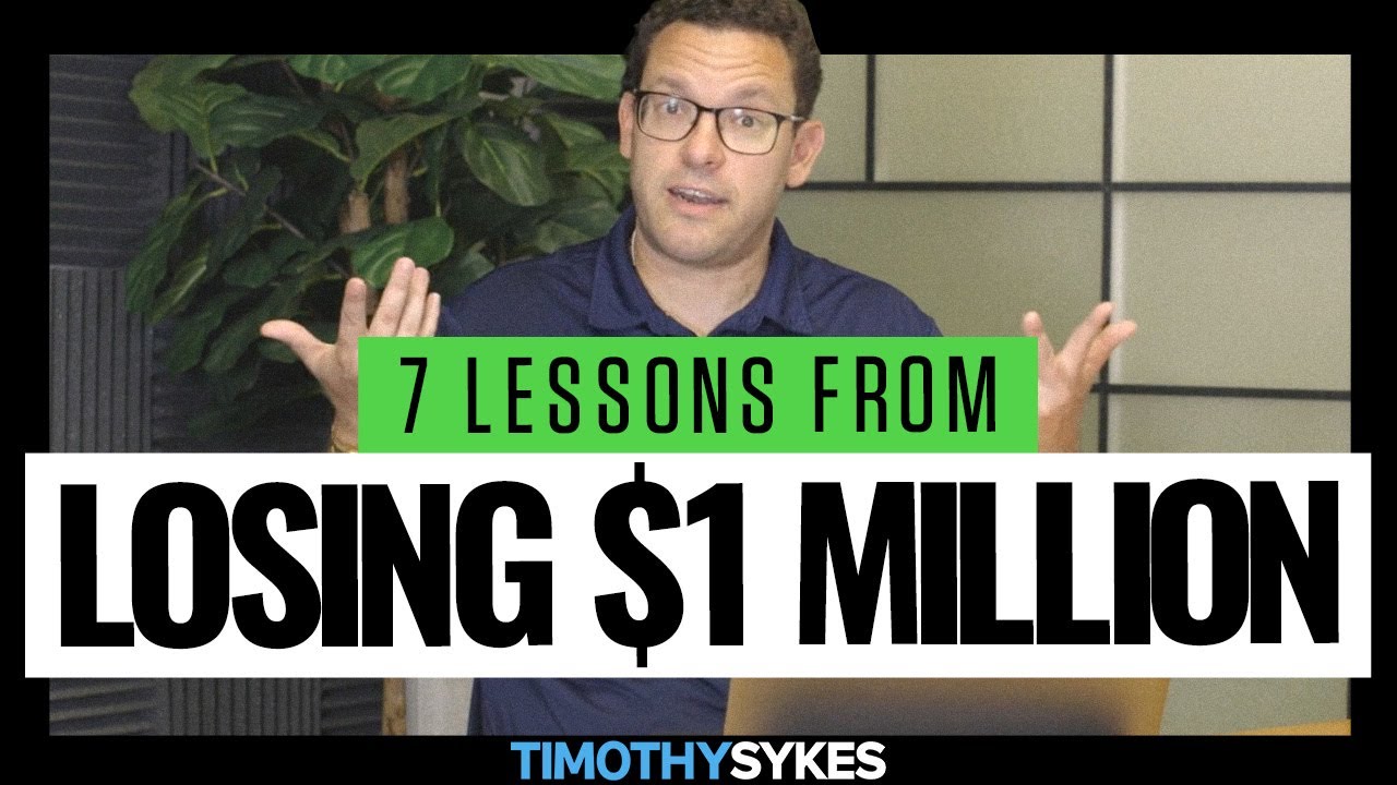 7 Lessons From Losing A Million Dollars