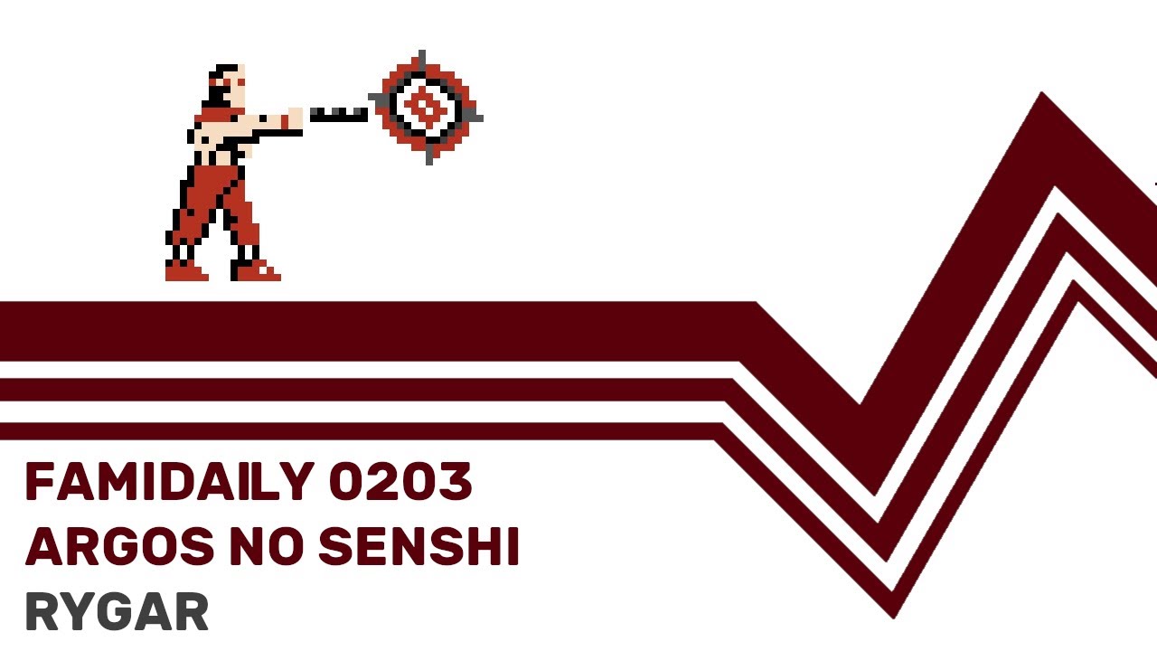 Famidaily - Episode 0203 - Argos no Senshi/Rygar (アルゴスの戦士)