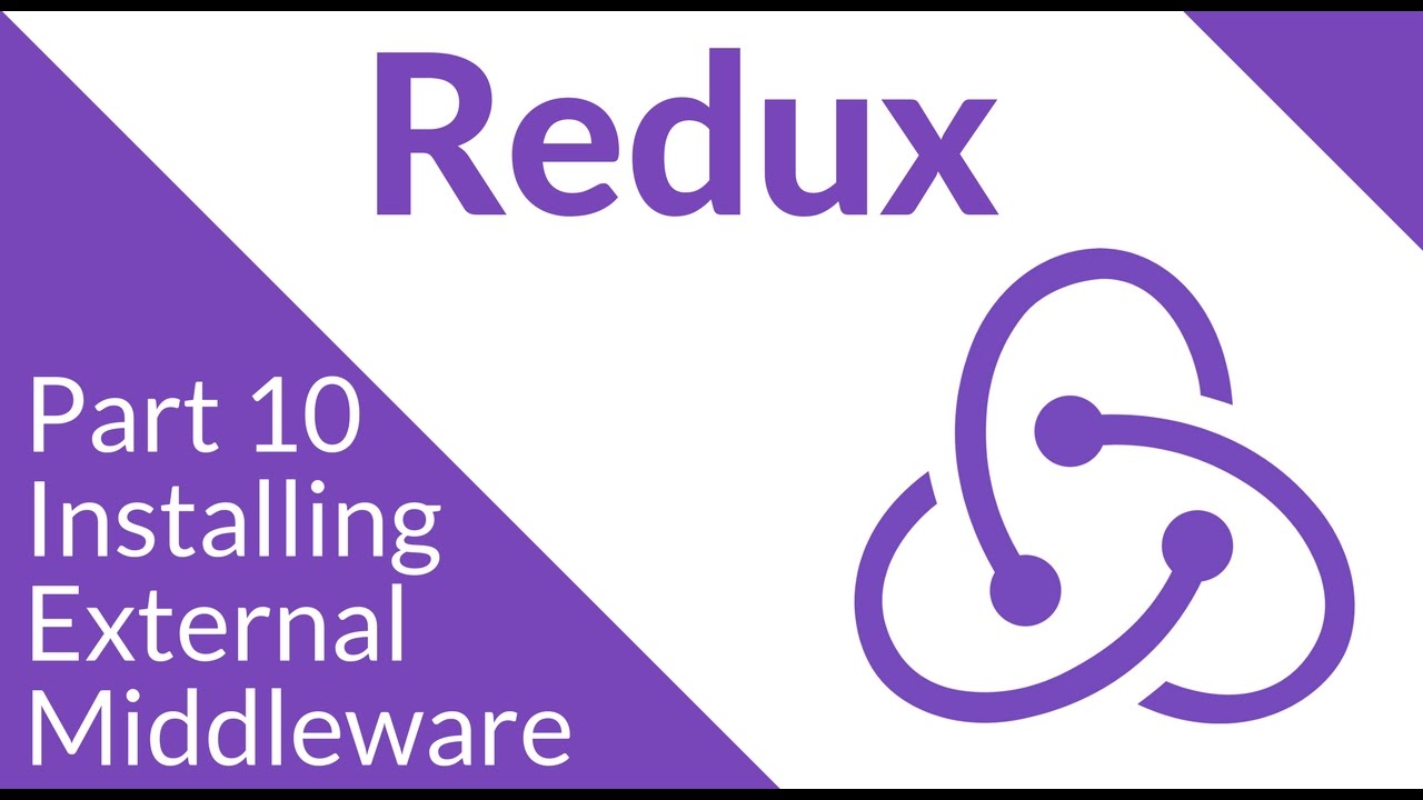 External Middleware - Redux Part 10