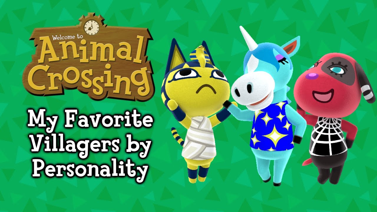 My Favorite Animal Crossing Villagers by Personality