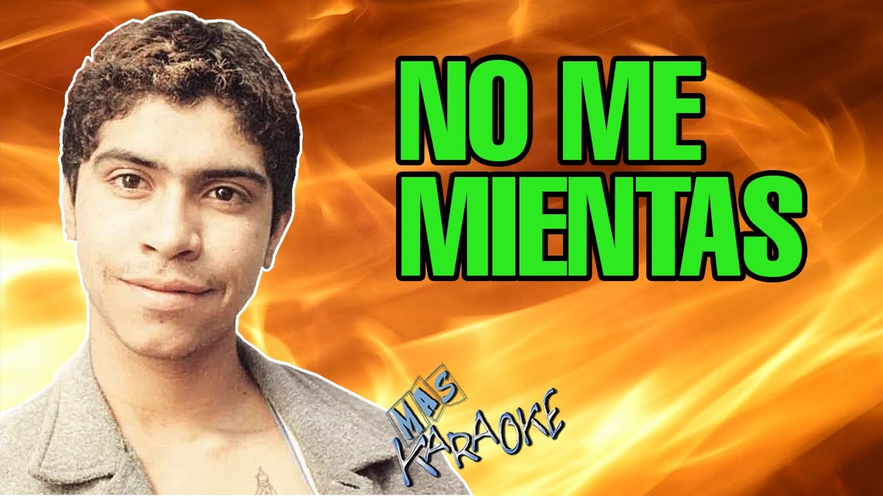 🎤 KARAOKE 🎤 NO ME MIENTAS / Walter Olmos - con letra | Versión Original