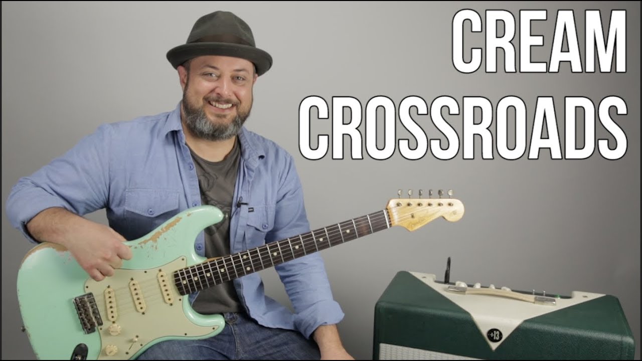 Cream Crossroads Guitar Lesson + Tutorial