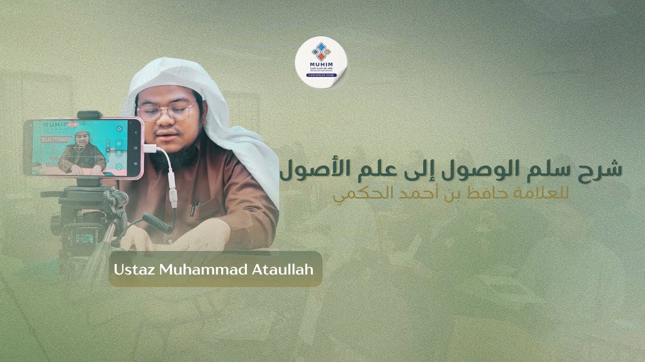 Durus Akidah Sullam al Wusul 'ila 'ilm Usul li Hafiz al-Hakami (sesi 9)