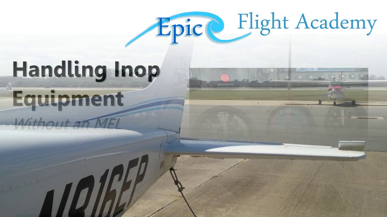 Epic Flight Academy | Handling Inop Equipment