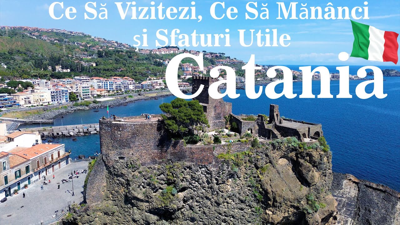 Ghid Complet pentru Catania, Sicilia: Ce Să Vizitezi, Ce Să Mănânci și Sfaturi Utile