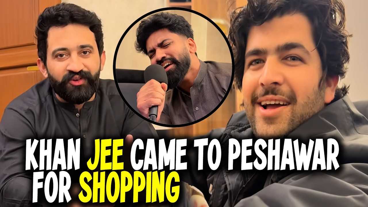 Khan Ji in Peshawar  for Wedding shopping I Moiz Shah - Our Vines