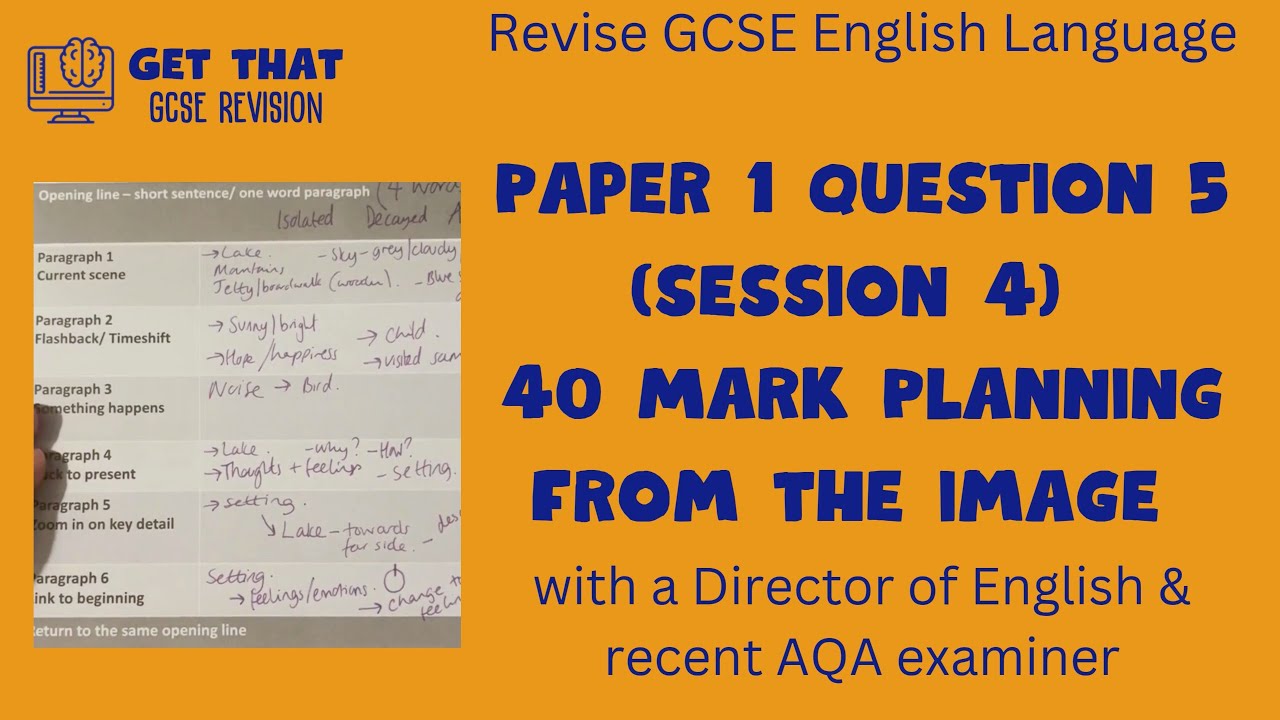 AQA GCSE English Language Paper 1, Question 5, Session 4