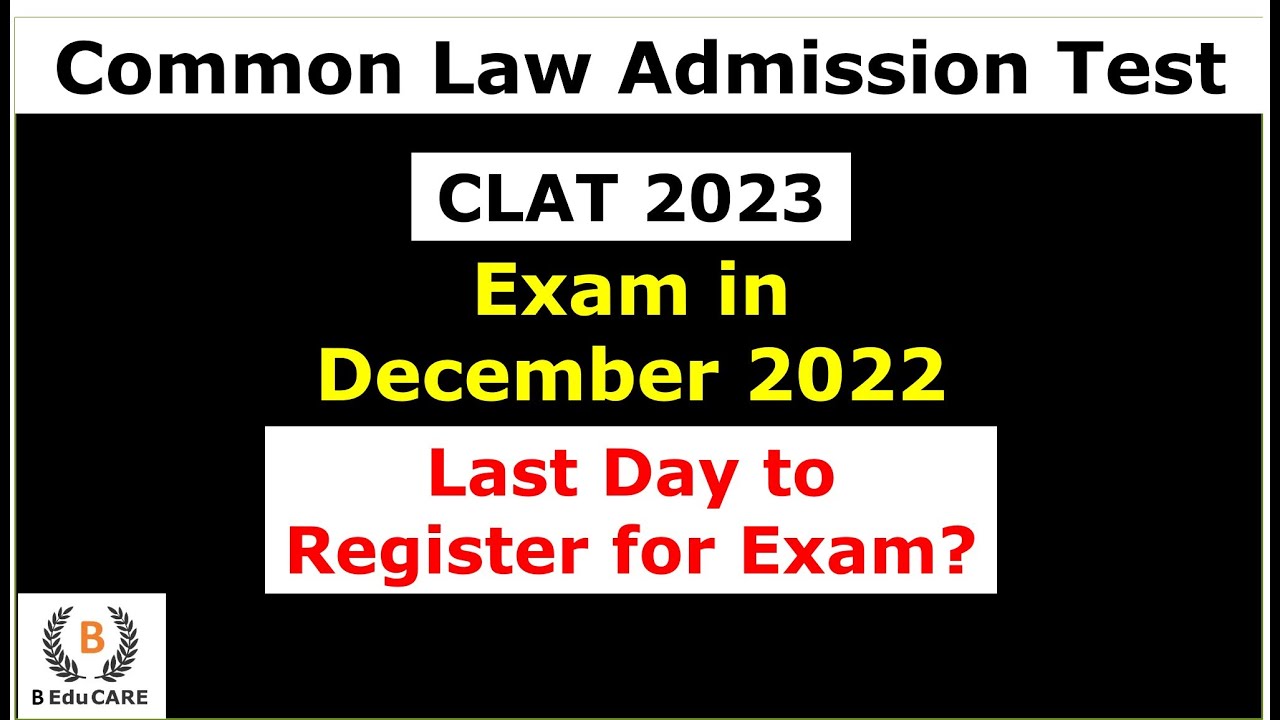 Last Date to Register for CLAT 2023 | Reminder to Apply for CLAT | Video by @clatMHcetlawbyBeducare