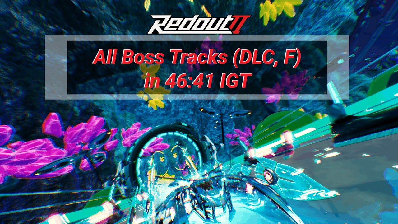 Redout 2 DONE EVEN FASTER (All Boss (+DLC) Forwards World Record - 