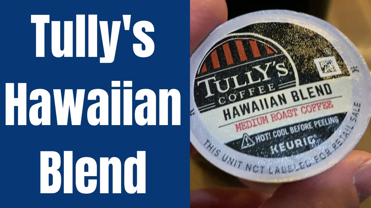 Tully's Coffee Hawaiian Blend Coffee