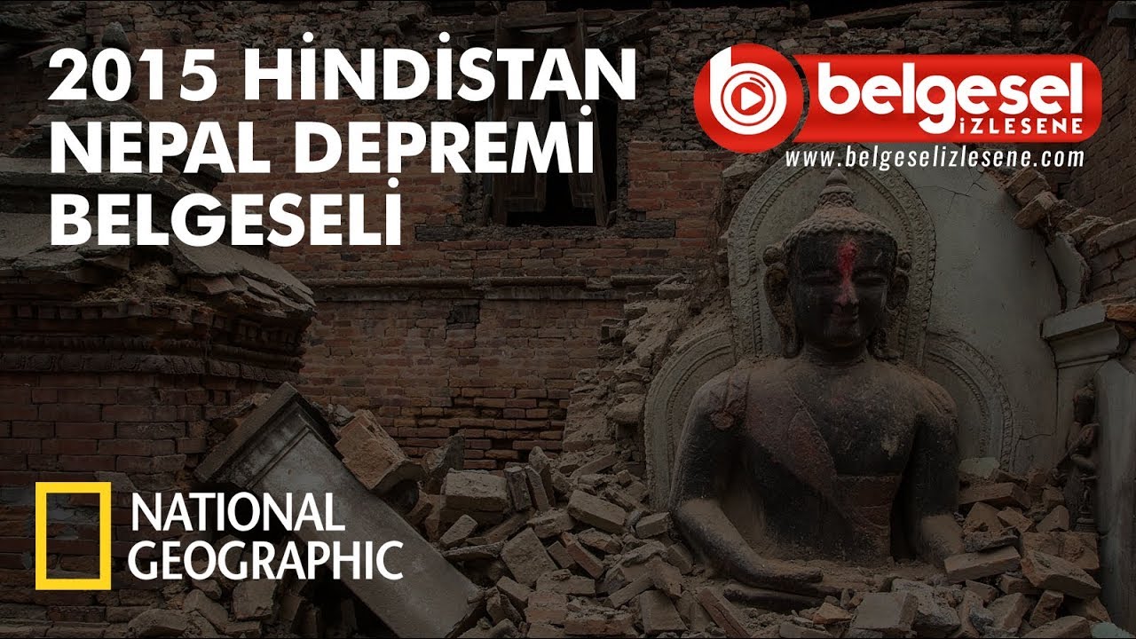 2015 Hindistan Nepal Depremi Belgeseli - T&uuml;rk&ccedil;e Dublaj