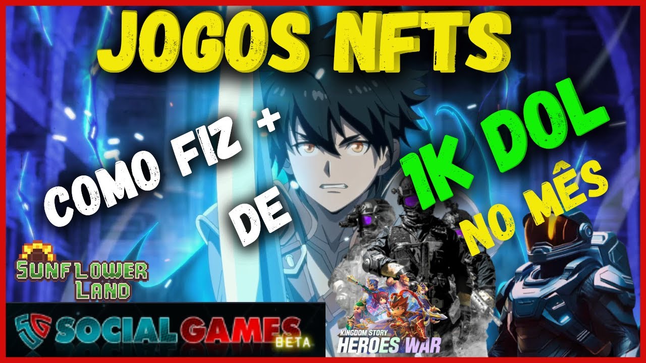 JOGOS NFTS - COMO FIZ MAIS DE 1000 DOLARES NO M&Ecirc;S