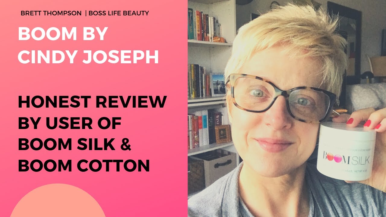 Boom by Cindy Joseph Honest Review By User Of Boom Silk & Boom Cotton