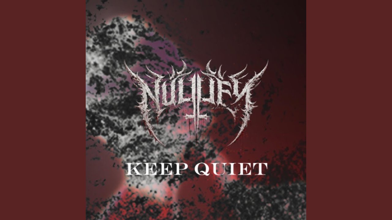 KEEP QUIET