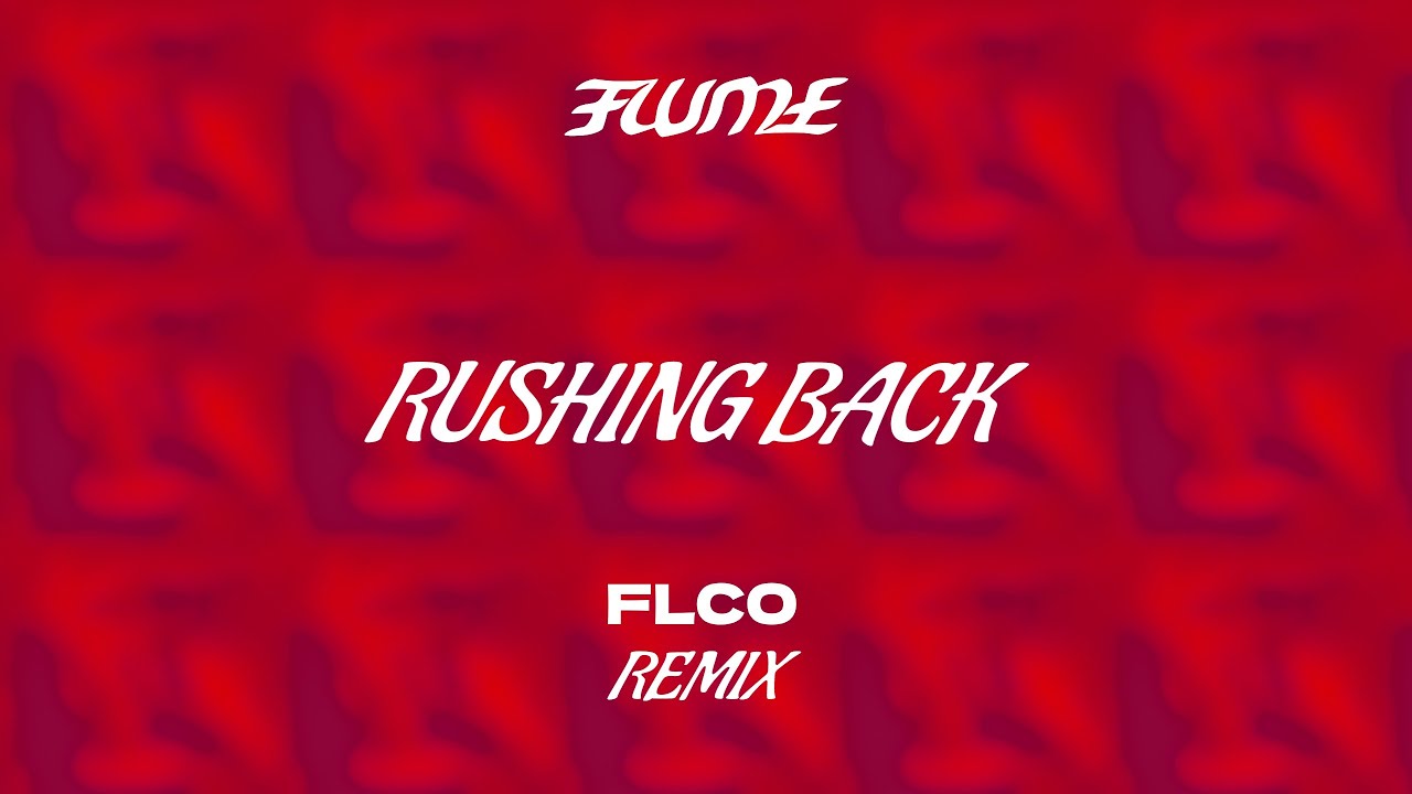 Flume - Rushing Back feat. Vera Blue (FLCO Remix)